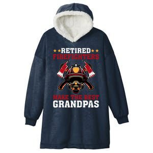 Funny Retired Firefighters Make The Best Grandpas Gift Hooded Wearable Blanket