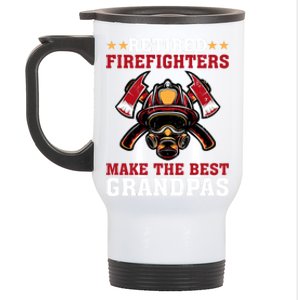 Funny Retired Firefighters Make The Best Grandpas Gift Stainless Steel Travel Mug