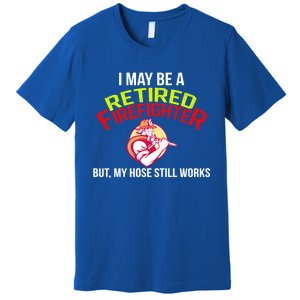 Funny Retired Fire Gift Firefighter Retiret Premium T-Shirt