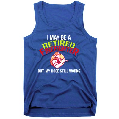 Funny Retired Fire Gift Firefighter Retiret Tank Top