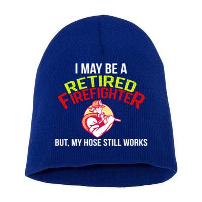 Funny Retired Fire Gift Firefighter Retiret Short Acrylic Beanie