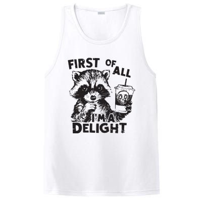 Funny Raccoon First Of All IM A Delight Sarcastic PosiCharge Competitor Tank