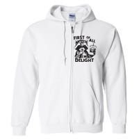 Funny Raccoon First Of All IM A Delight Sarcastic Full Zip Hoodie