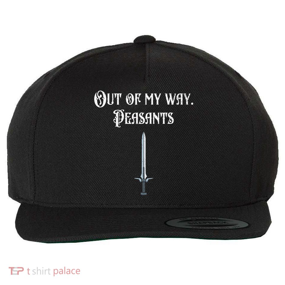 Funny Renaissance Festival Out Of My Way Peasants Wool Snapback Cap