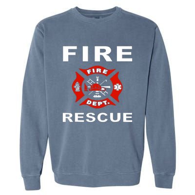 Fire Rescue Fire Fighter Fireman Garment-Dyed Sweatshirt