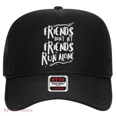 Funny Running Friends Marathon Runners Gift Jogging High Crown Mesh Back Trucker Hat