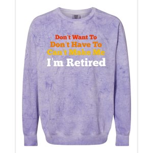 Funny Retirement For Adult, Sarcastic Graphic Tee Colorblast Crewneck Sweatshirt