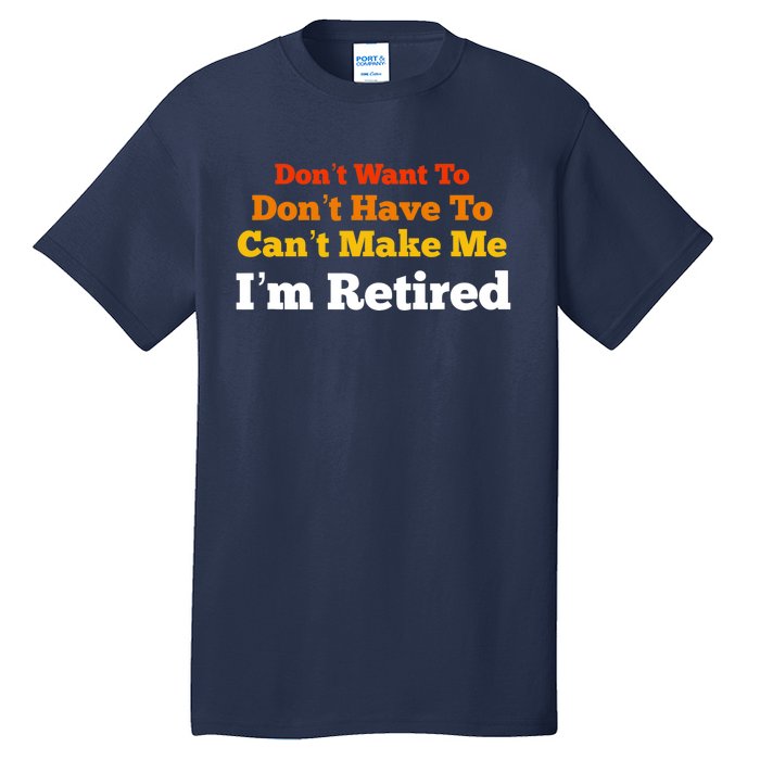 Funny Retirement For Adult, Sarcastic Graphic Tee Tall T-Shirt