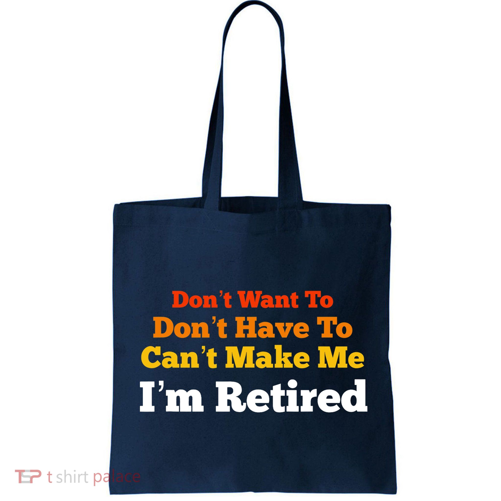 Funny Retirement For Adult, Sarcastic Graphic Tee Bag