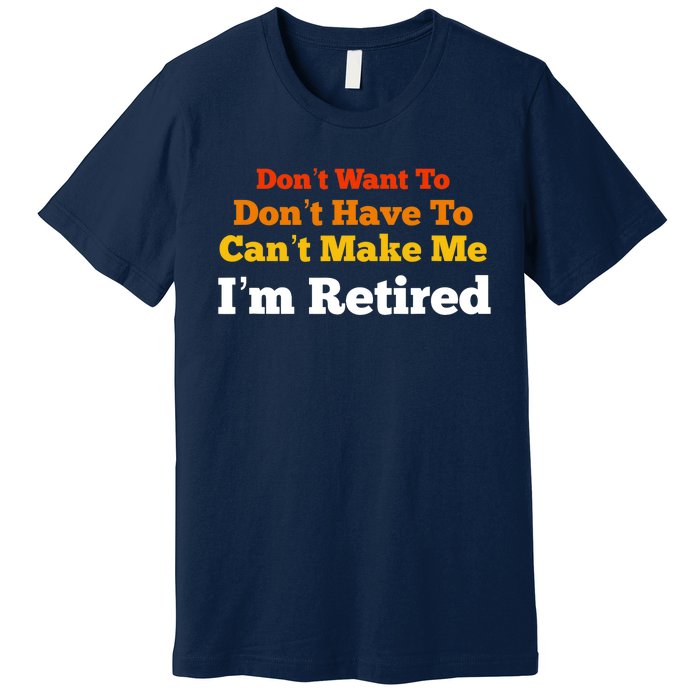 Funny Retirement For Adult, Sarcastic Graphic Tee Premium T-Shirt