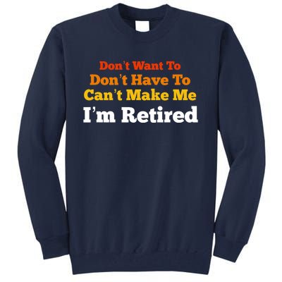 Funny Retirement For Adult, Sarcastic Graphic Tee Tall Sweatshirt