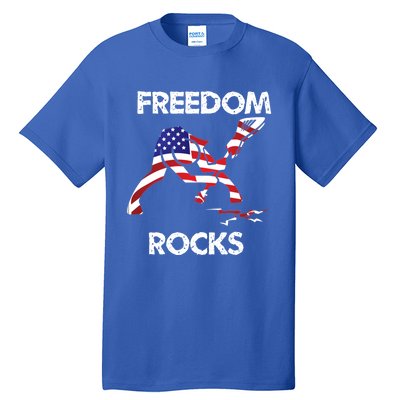 Freedom Rocks For Patriots And Music Lovers Cool Gift Tall T-Shirt