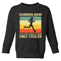 Funny Running For Women Mom Marathoner Runner Coach Racing Toddler Sweatshirt