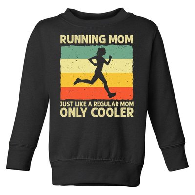 Funny Running For Women Mom Marathoner Runner Coach Racing Toddler Sweatshirt