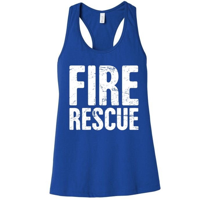 Fire Rescue Fire Departt And Fire Fighter / Firefighter Meaningful Gift Women's Racerback Tank