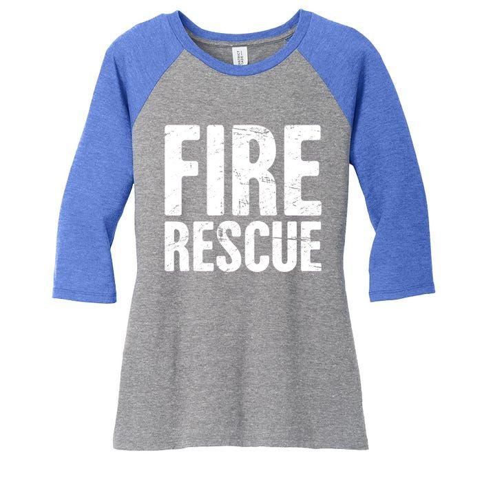 Fire Rescue Fire Departt And Fire Fighter / Firefighter Meaningful Gift Women's Tri-Blend 3/4-Sleeve Raglan Shirt