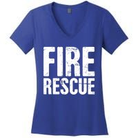 Fire Rescue Fire Departt And Fire Fighter / Firefighter Meaningful Gift Women's V-Neck T-Shirt