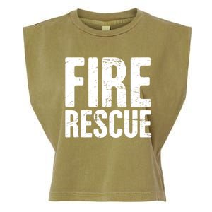 Fire Rescue Fire Departt And Fire Fighter / Firefighter Meaningful Gift Garment-Dyed Women's Muscle Tee