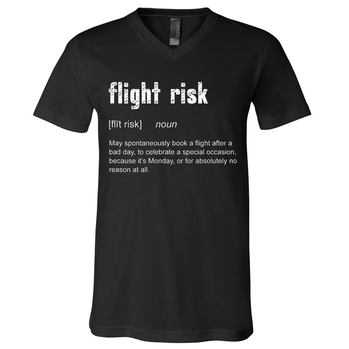 Flight Risk For Frequent Travelers Funny Travel Definition V-Neck T-Shirt