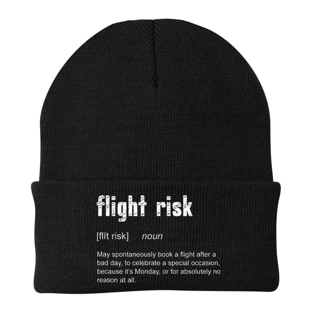 Flight Risk For Frequent Travelers Funny Travel Definition Beanie