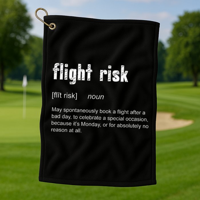 Flight Risk For Frequent Travelers Funny Travel Definition Golf Towel