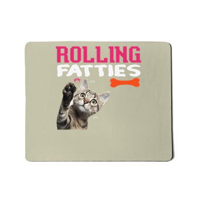 Fun Rolling Fatties Cat design for Dad or momFat Cat Lover Mousepad