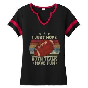 Funny Retro Football Gift I Just Hope Both Teams Have Fun Great Gift Ladies Halftime Notch Neck Tee