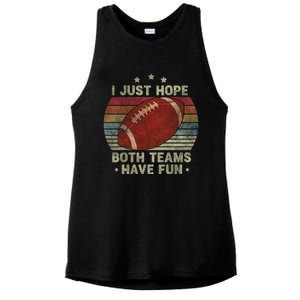 Funny Retro Football Gift I Just Hope Both Teams Have Fun Great Gift Ladies PosiCharge Tri-Blend Wicking Tank