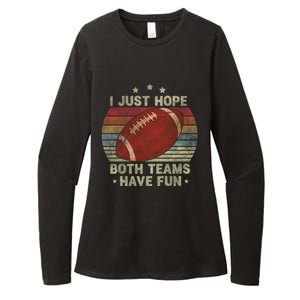 Funny Retro Football Gift I Just Hope Both Teams Have Fun Great Gift Womens CVC Long Sleeve Shirt