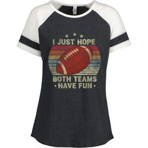 Funny Retro Football Gift I Just Hope Both Teams Have Fun Great Gift Enza Ladies Jersey Colorblock Tee