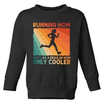 Funny Running For Mom Marathoner Runner Coach Racing  Toddler Sweatshirt