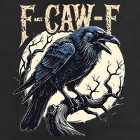 F-CAW-F Raven Funny Crow Pun Retro Gothic Aesthetic  Cool Comfort Performance Bucket Hat