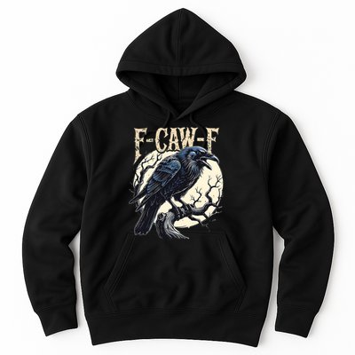 F-CAW-F Raven Funny Crow Pun Retro Gothic Aesthetic  Hoodie