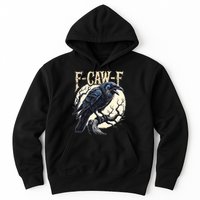 F-CAW-F Raven Funny Crow Pun Retro Gothic Aesthetic  Hoodie