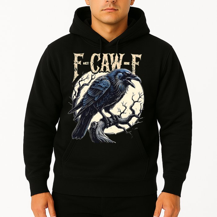 F-CAW-F Raven Funny Crow Pun Retro Gothic Aesthetic  Hoodie