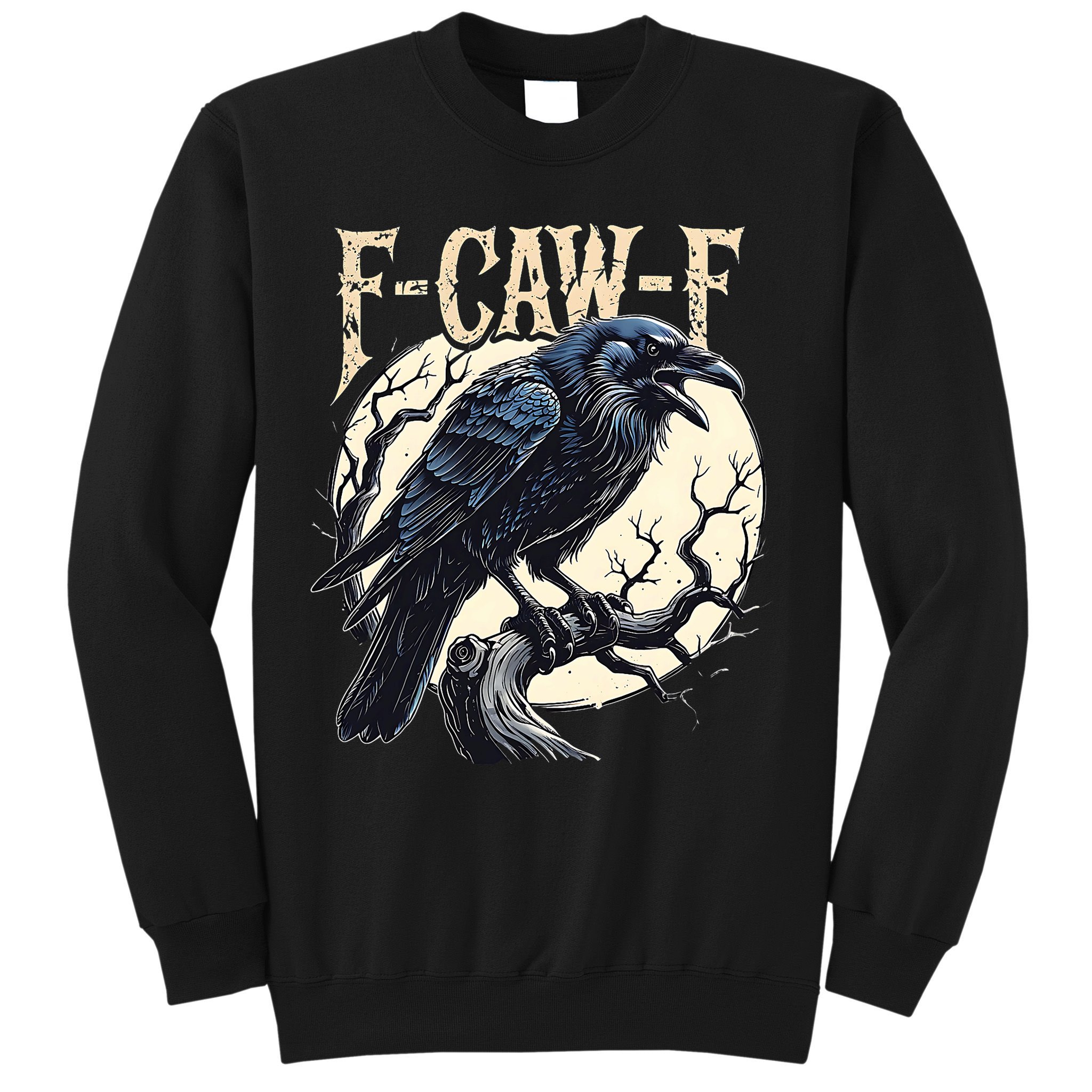 F-CAW-F Raven Funny Crow Pun Retro Gothic Aesthetic  Sweatshirt