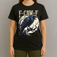 F-CAW-F Raven Funny Crow Pun Retro Gothic Aesthetic  T-Shirt