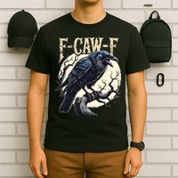 F-CAW-F Raven Funny Crow Pun Retro Gothic Aesthetic  T-Shirt