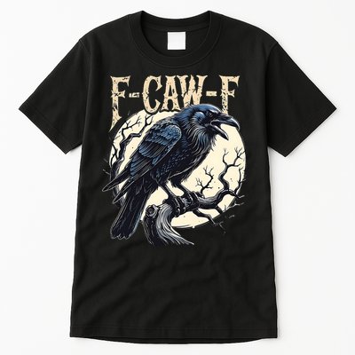 F-CAW-F Raven Funny Crow Pun Retro Gothic Aesthetic  Tall T-Shirt