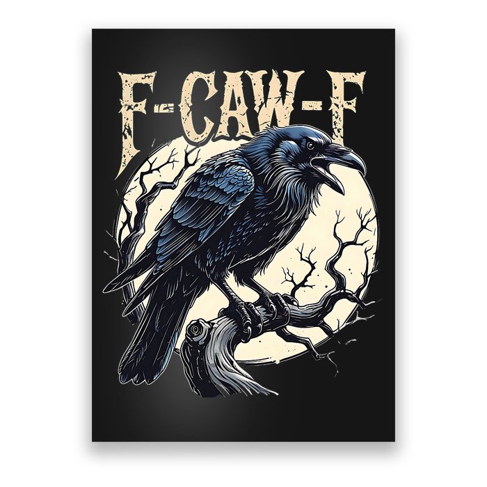 F-CAW-F Raven Funny Crow Pun Retro Gothic Aesthetic  Poster