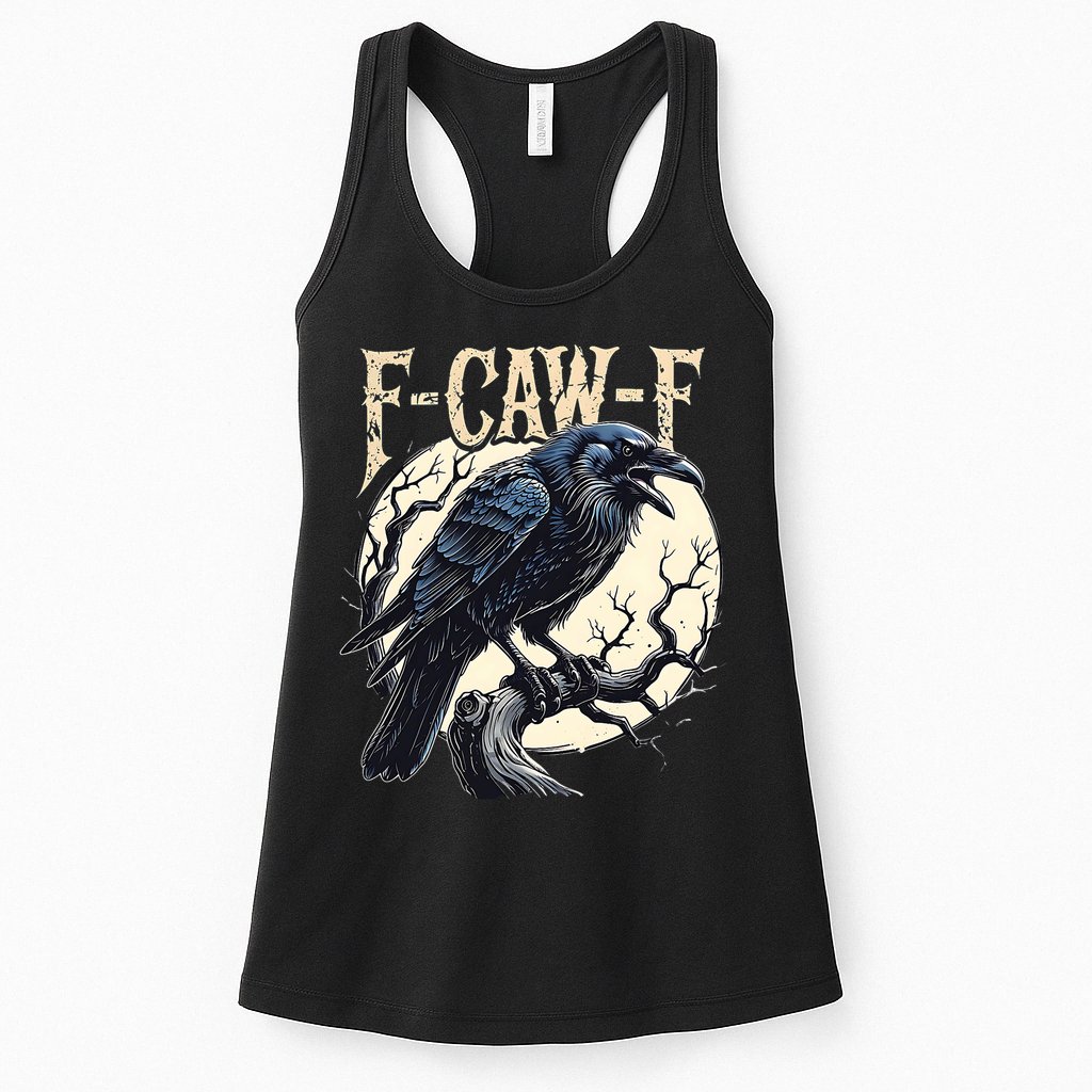F-CAW-F Raven Funny Crow Pun Retro Gothic Aesthetic  Womens Tank Top