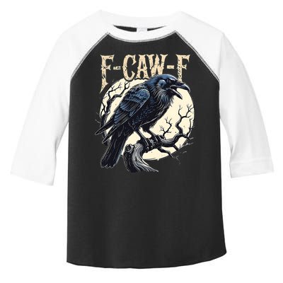 F-CAW-F Raven Funny Crow Pun Retro Gothic Aesthetic  Toddler Fine Jersey T-Shirt