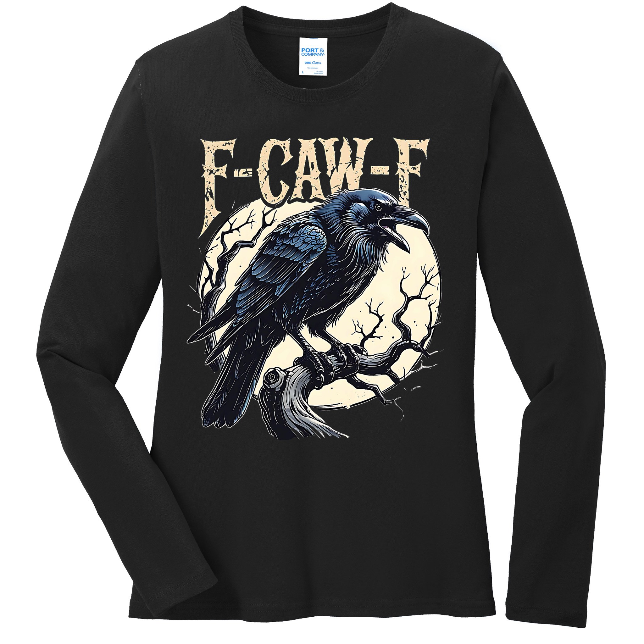 F-CAW-F Raven Funny Crow Pun Retro Gothic Aesthetic  Ladies Long Sleeve Shirt