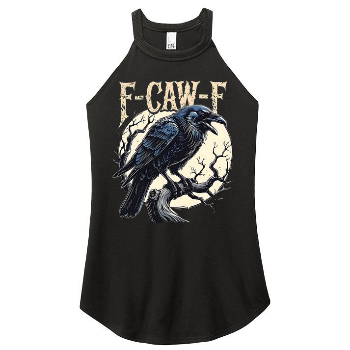 F-CAW-F Raven Funny Crow Pun Retro Gothic Aesthetic  Women's Perfect Tri Rocker Tank