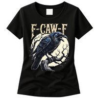 F-CAW-F Raven Funny Crow Pun Retro Gothic Aesthetic  Womens T-Shirt