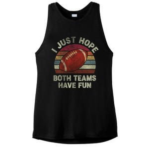 Funny Retro Football Gift I Just Hope Both Teams Have Fun Gift Ladies PosiCharge Tri-Blend Wicking Tank