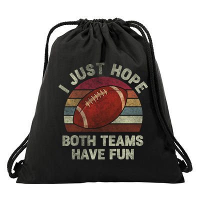 Funny Retro Football Gift I Just Hope Both Teams Have Fun Gift Drawstring Bag