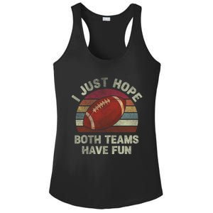 Funny Retro Football Gift I Just Hope Both Teams Have Fun Gift Ladies PosiCharge Competitor Racerback Tank