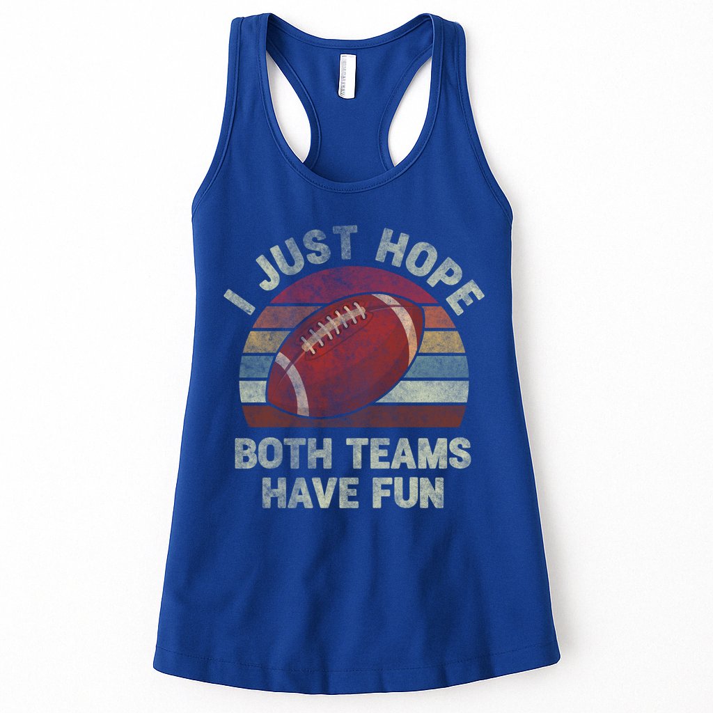 Funny Retro Football Gift I Just Hope Both Teams Have Fun Gift Womens Tank Top