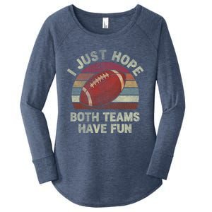 Funny Retro Football Gift I Just Hope Both Teams Have Fun Gift Women's Perfect Tri Tunic Long Sleeve Shirt